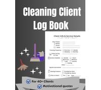 Cleaning Client Log Book: Appointment Tracker & Service Organizer for Housekeeping, Billing, and Scheduling Tasks.