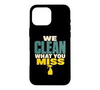 Cleaning Crew Cleaning Team Cleaning Staff Cleanup Gift Case for iPhone 16 Pro Max
