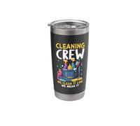 Cleaning Crew We Clean It Like We Mean It Stainless Steel Insulated Tumbler