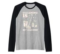 Cleaning is My Cardio Funny Cleaning Humor Raglan Baseball Tee