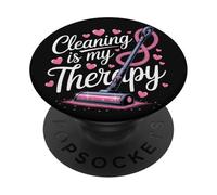 Cleaning Is My Therapy Cleaner Lady Housekeeping Housekeeper PopSockets Adhesive PopGrip