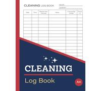 Cleaning Log Book: Daily Cleaning Checklist For Home, Offices, Hotels, Cafes, Restaurants, Care Homes, Clinics & Others