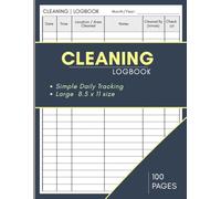 Cleaning Log Book: Easy-to-Use Daily Checklist Sheets for Professional Businesses | Record & Track Areas Cleaned - Bathroom/Restroom, Lobby, Office, ... Facilities & More | Large 8.5″ × 11″ Size