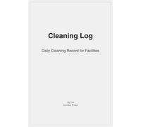 Cleaning Log: Daily Cleaning Record for Facilities