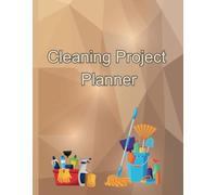 Cleaning Project Planner: For Family or Group Tidying of the Areas.