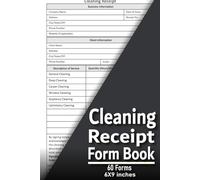 Cleaning Receipt Form Book: House Cleaning Service Receipt Forms,Essential Payment Record Keeper for Cleaners, Janitorial Services & Maid Companies | 6 x 9 Inches, 60 Forms