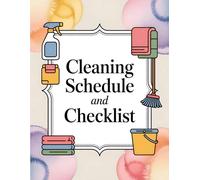 Cleaning Schedule and Checklist: Daily Weekly and Monthly House Decluttering Planner I Household Chore List and Organizer for Adults