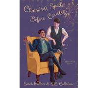 Cleaning Spells Before Courtship: 4 (Fae & Human Relations: A Regency Fantasy)