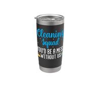 Cleaning Squad You'd Be a Mess Without Us - Housekeeper Stainless Steel Insulated Tumbler