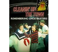 Cleaning Up the Town: Remembering Ghostbusters