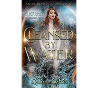 Cleansed by Water: The Nature Hunters Academy Series, Book 3