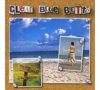 Clear Blue Betty - Write Your Name in the Sky & N
