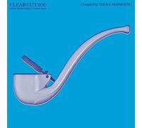CLEAR CUT 200 (NEW WORK FELICITY 2008-214)COMPILED BY MASAKATSU TAKAGI