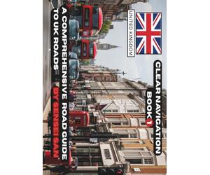 Clear Navigation: a guide to the UK road a Text Book, 100+ images of accurate road scenarios, easy to read, a, page size 8.27 x 11.69 inches, like a driving instructor in book form