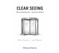 CLEAR SEEING: When Pushing Fails - No One to Defend