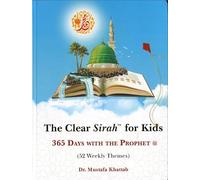 Clear Sirah™ For Kids - 365 Days With The Prophet ﷺ | Hardcover