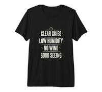Clear Skies Good Seeing Astrophotography Premium T-Shirt