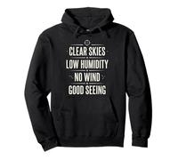 Clear Skies Good Seeing Astrophotography Pullover Hoodie