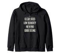 Clear Skies Good Seeing Astrophotography Zip Hoodie