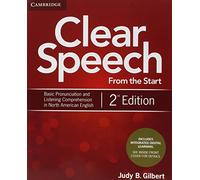Clear Speech from the Start Student's Book with Integrated Digital Learning: Basic Pronunciation and Listening Comprehension in North American English