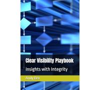 Clear Visibility Playbook: Reduce risk, cost and complexity with a series of activities in your End User Compute estate