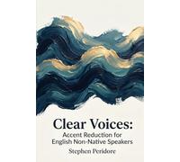 Clear Voices: Accent Reduction for English Non-Native Speakers