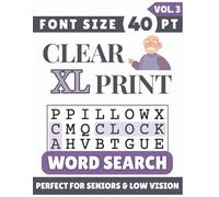 Clear XL Font 40 pt Size Word Search VOL. 3: Designed for Seniors, Low Vision & Visually Impaired | 60 Relaxing Puzzles | 8.5x11 Inches | Thoughtful ... & Loved Ones (Clear XL Print Word Search)