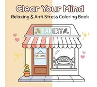 Clear Your Mind, Relaxing & Anti Stress Coloring Book for Adults and Teens Bold and Easy (Stress Relief & Mindfulness)
