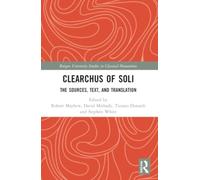 Clearchus of Soli : Text, Translation, and Discussion