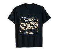 Cleared for One More Lap Student Pilot T-Shirt