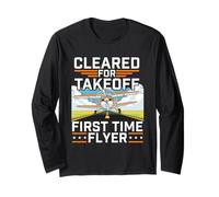 Cleared for Takeoff First Time Flyer Airline Pilot Aviation Long Sleeve T-Shirt
