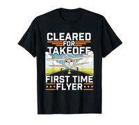 Cleared for Takeoff First Time Flyer Airline Pilot Aviation T-Shirt