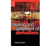 Clearing and Settlement of Derivatives