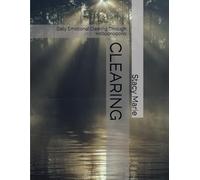 CLEARING: Daily Emotional Clearing Through Ho’oponopono