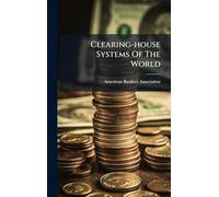 Clearing-house Systems Of The World