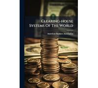 Clearing-house Systems Of The World