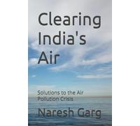Clearing India's Air: Solutions to the Air Pollution Crisis