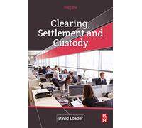 Clearing, Settlement and Custody