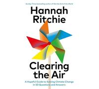 Clearing the Air: A Hopeful Guide to Solving Climate Change - in 50 Questions and Answers