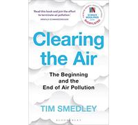 Clearing the Air: SHORTLISTED FOR THE ROYAL SOCIETY SCIENCE BOOK PRIZE