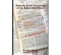 Clearing Up The Chronology of the Bible's End Times