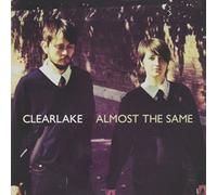 Clearlake - Almost The Same
