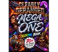 Clearly Deranged Mega One coloring book