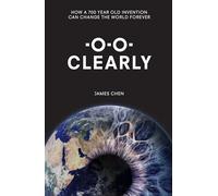 Clearly: How a 700-year old invention can change the world for ever