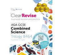 ClearRevise AQA GCSE Combined Science Trilogy (Foundation and Higher): Illustrated Revision and Practice with CREST AI Exam Tutor (ClearRevise AQA GCSE Combined Science 8464): Trilogy 8464