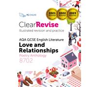 ClearRevise AQA GCSE English Literature: Love and relationships, Poetry Anthology 8702