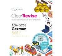 ClearRevise AQA GCSE French (Higher and Foundation): Illustrated Revision and Practice with CREST Exam Tutor (ClearRevise AQA GCSE French 8652): Foundation and Higher