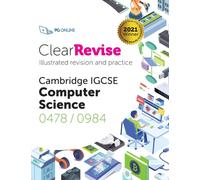 ClearRevise Cambridge IGCSE Computer Science 0478/0984