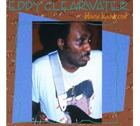 Clearwater, Eddy - Blues Hang Out