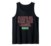 Cleats On Game Face Loaded - Motivational Baseball Design Tank Top